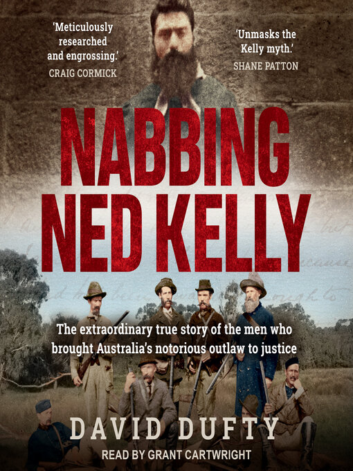 Title details for Nabbing Ned Kelly by David Dufty - Wait list